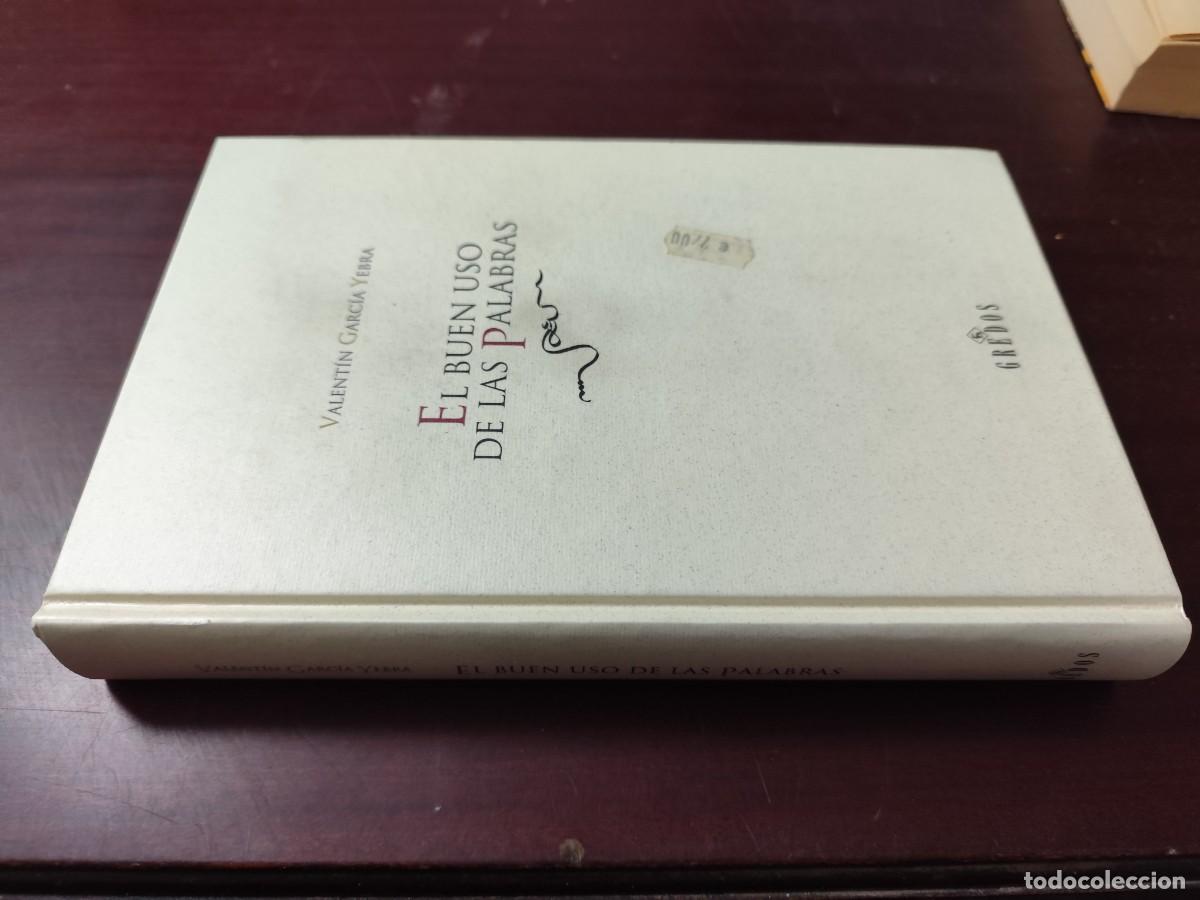 Libros de segunda mano: EL BUEN USO DE LAS PALABRAS / VALENTIN GARCIA YEBRA / CJA 500 / GREDOS