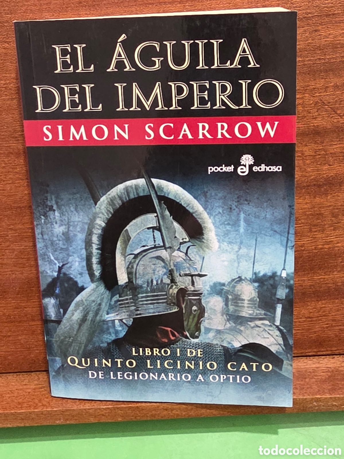 Libros de segunda mano: &rdquo;&rdquo;EL &Aacute;GUILA DEL IMPERIO&rdquo;&rdquo;...LIBRO I DE QUINTO LICINIO CATO, DE EMPERADOR A OPTIO...SIMON SCARROW...