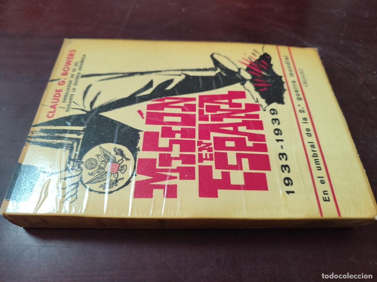 Libros de segunda mano: MISION EN ESPA&Ntilde;A / CLAUDE O.BOWERS / CJA424 / GRIJALBO