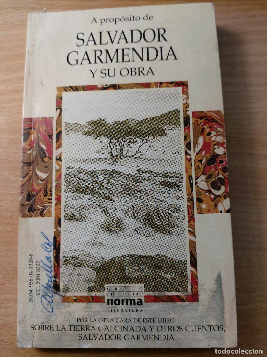 Libros de segunda mano: Sobre la tierra calcinada y otros cuentos / A prop&oacute;sito de Salvador Garmendia y su obra Autor: Salv