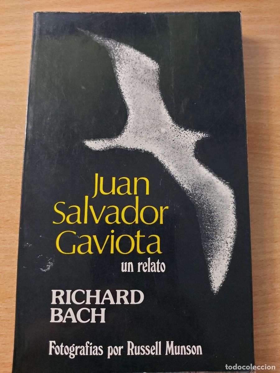 Gebrauchte B&uuml;cher: Juan Salvador Gaviota (un relato) Autor: Richard Bach (Fotograf&iacute;as de Russell Munson).
