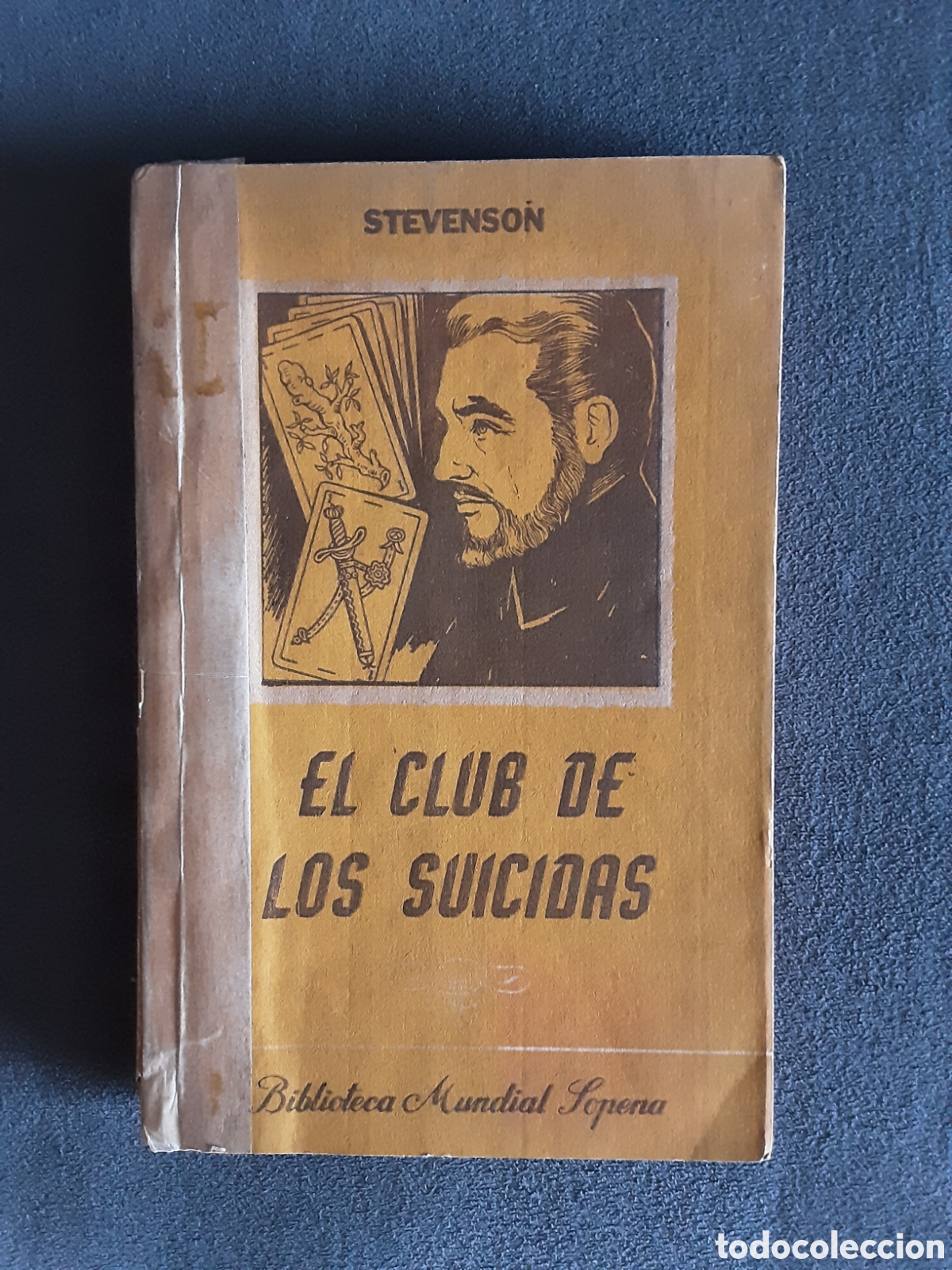 Second hand books: LIBRO ANTIGUO 1947 EL CLUB DE LOS SUICIDAS Y OTROS CUENTOS POR STEVENSON PRIMERA EDICION SOPENA