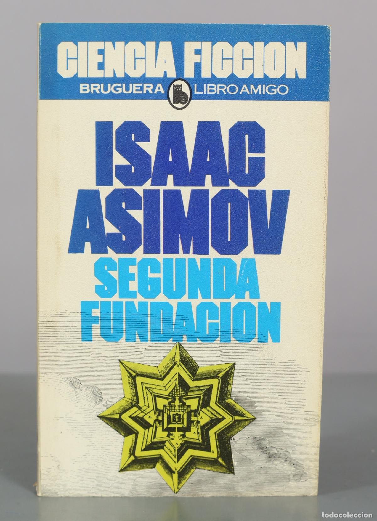 Libros de segunda mano: Segunda Fundaci&oacute;n - Isaac Asimov - Editorial Bruguera