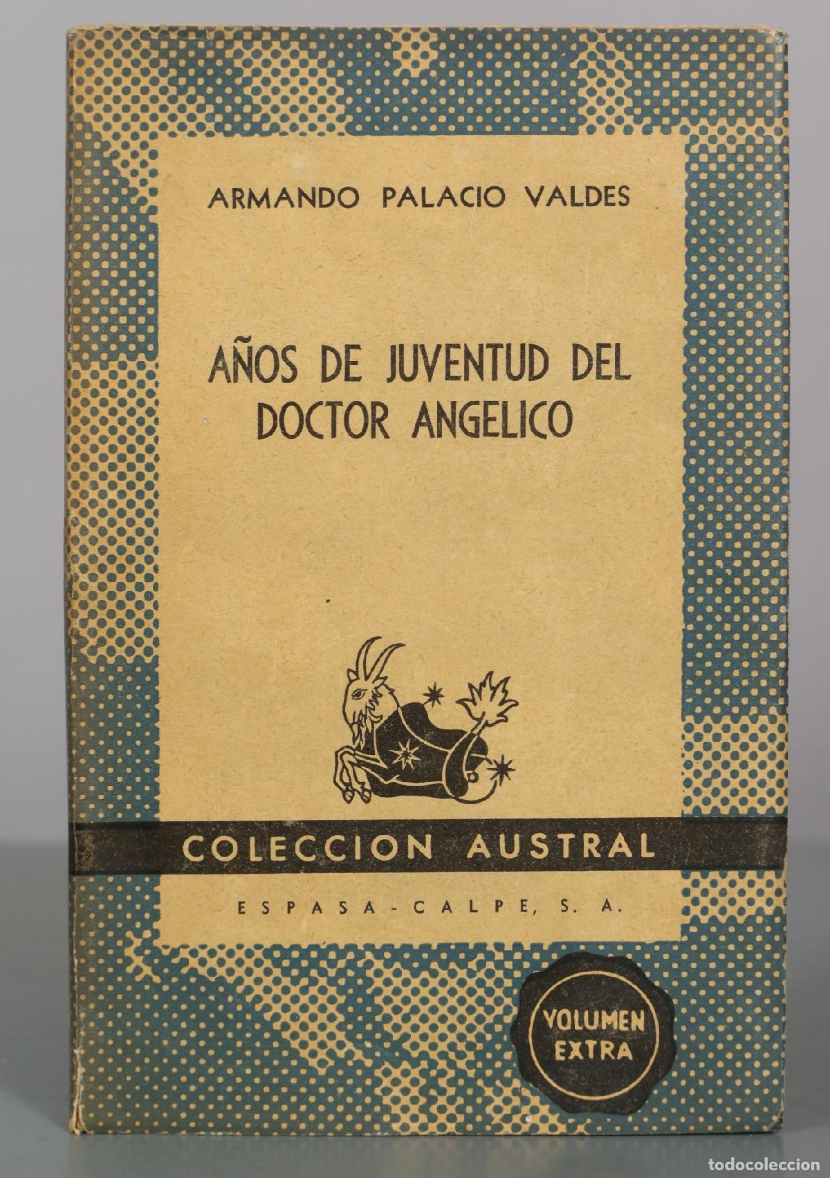 Libros de segunda mano: A&ntilde;os de juventud del doctor Ang&eacute;lico - Armando Palacio Vald&eacute;s - Espasa-Calpe