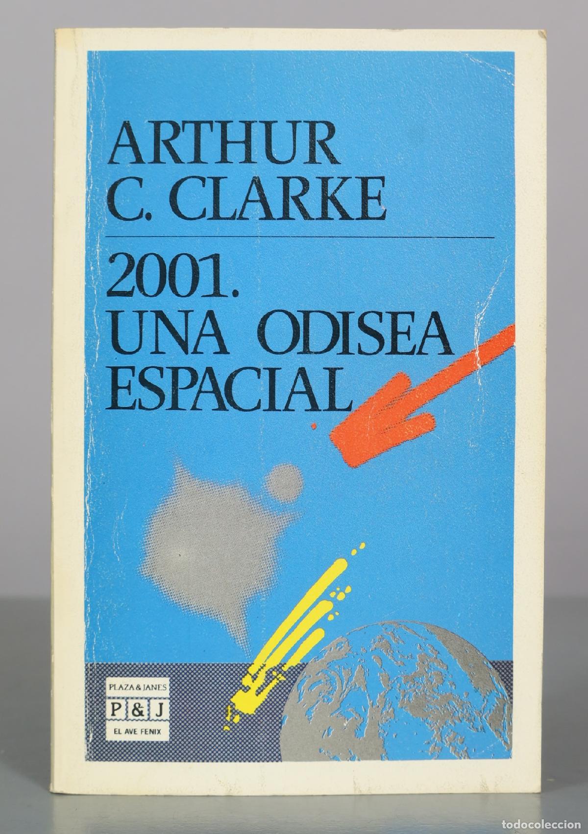 Libros de segunda mano: 2001. Una odisea espacial - Arthur C. Clarke - Plaza & Jan&eacute;s