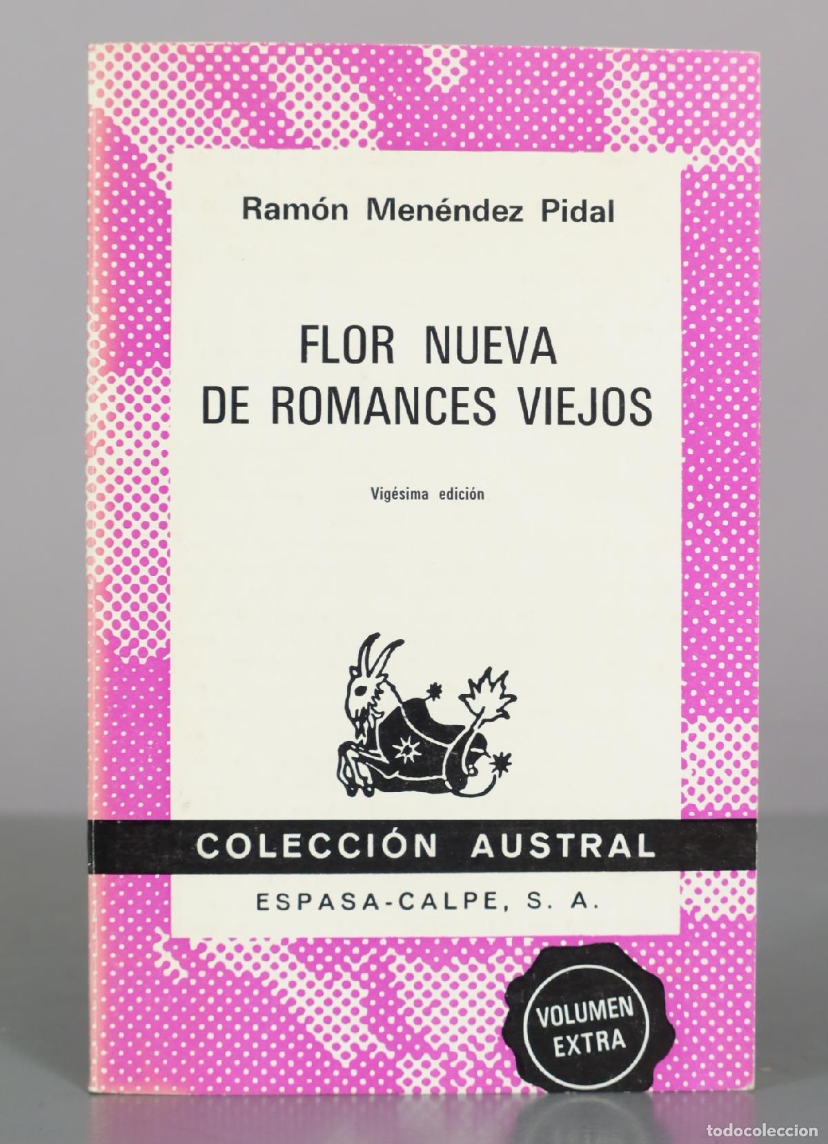 Libros de segunda mano: Flor nueva de romances viejos - Ram&oacute;n Men&eacute;ndez Pidal - Colecci&oacute;n Austral
