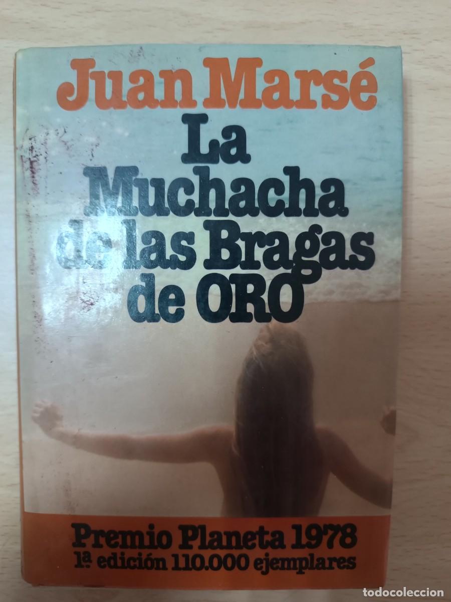 Libros de segunda mano: La muchacha de las bragas de oro Juan Mars&eacute;