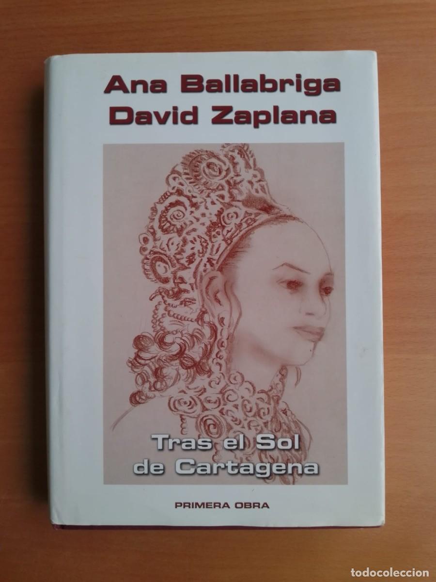 Libros de segunda mano: Tras el sol de Cartagena, de Ana Ballabriga y David Zaplana