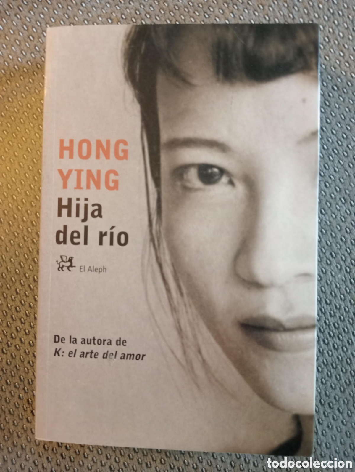 Libros de segunda mano: Hija del r&iacute;o / Hong Ying.