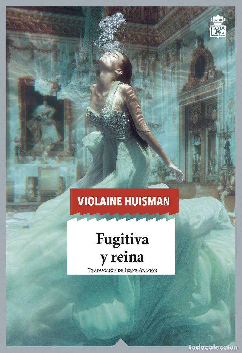 Libros de segunda mano: Fugitiva y reina. - Huisman, Violaine.