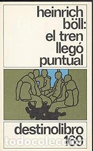 Libros de segunda mano: El Tren Llego Puntual - Heinrich Boll - Booket - Destinolibro, 169
