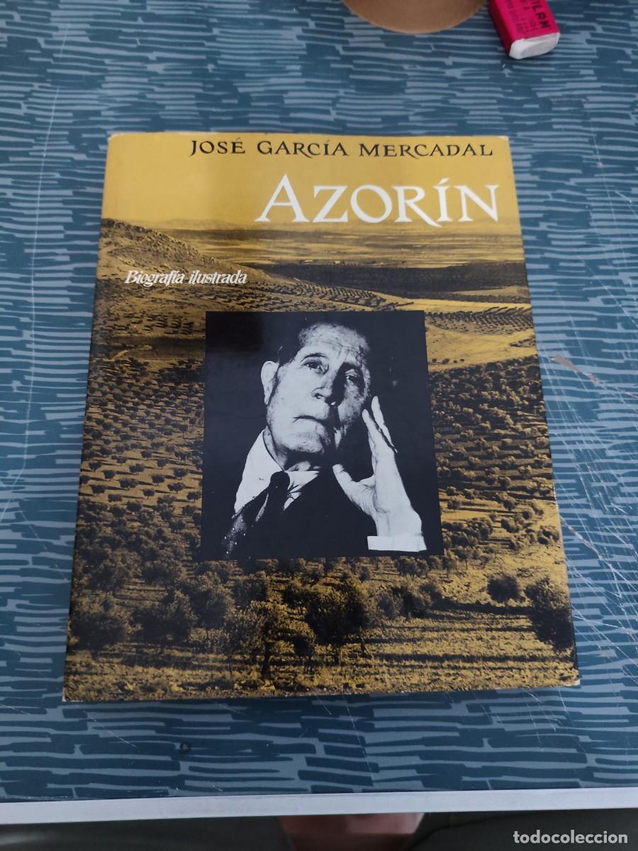 Libros de segunda mano: AZORIN, BIOGRAF&Iacute;A ILUSTRADA,JOSE GARC&Iacute;A MERCADAL, DESTINO EDITORIAL,1967,171 P&Aacute;G.