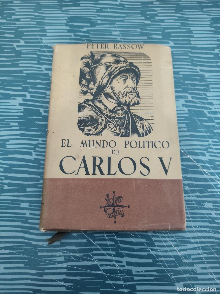 Libros de segunda mano: EL MUNDO POL&Iacute;TICO DE CARLOS V, PETER RASSOW, AFRODISIO AGUADO EDITORIAL,1945,109 P&Aacute;GINAS.