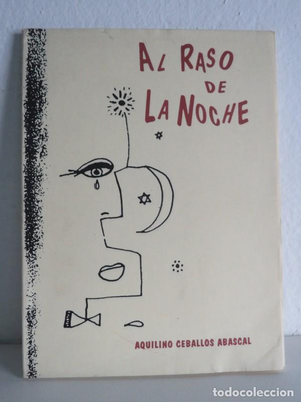 Second hand books: Al Raso de la Noche - Aquilino Ceballos Abascal - Ediciones Tant&iacute;n