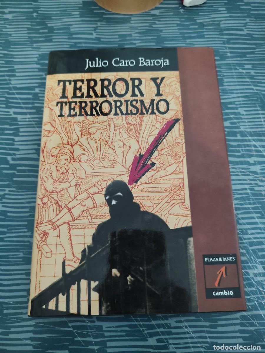 Libros de segunda mano: TERROR Y TERRORISMO,JULIO CARO BAROJA,PLAZA & JANES,192 P&Aacute;GINAS.