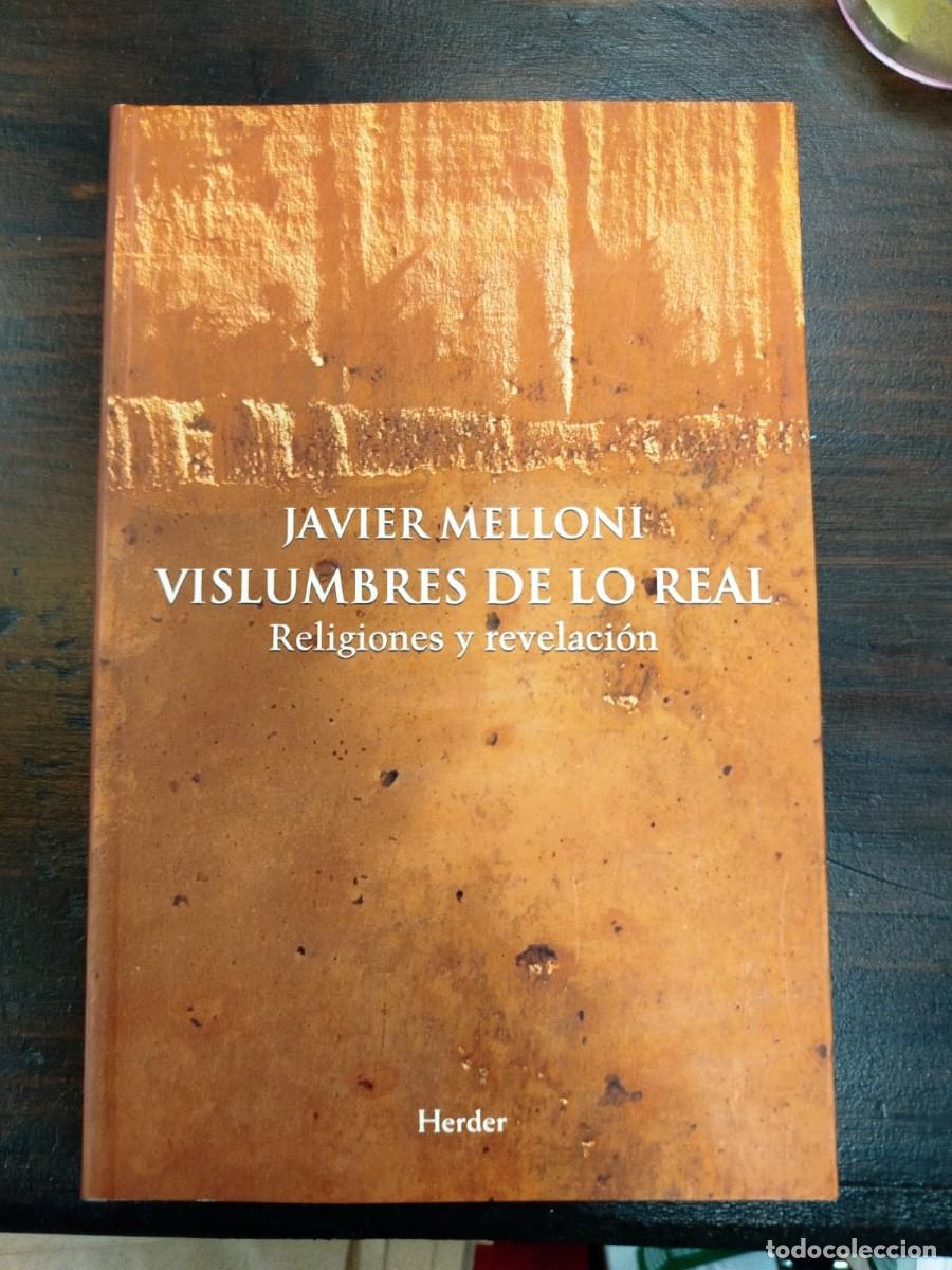 Libros de segunda mano: VISLUMBRES DE LO REAL, religiones y revelaci&oacute;n - JAVIER MELLONI