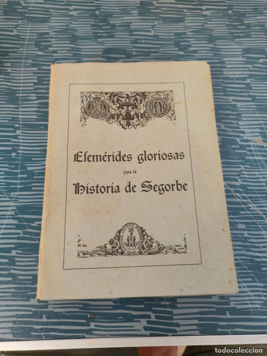 Libros de segunda mano: EFEM&Eacute;RIDES GLORIOSAS PARA LA HISTORIA DE SEGORE, NOVIEMBRE 1949,VER FOTOS.