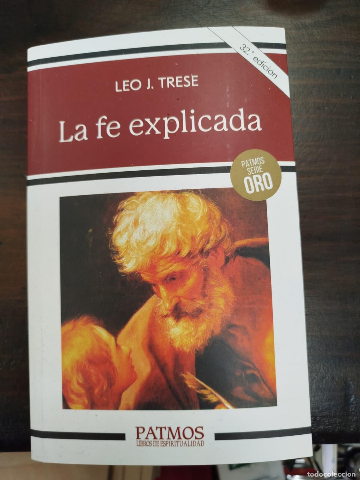 Libros de segunda mano: LA FE EXPLICADA - LEO J. TRESE