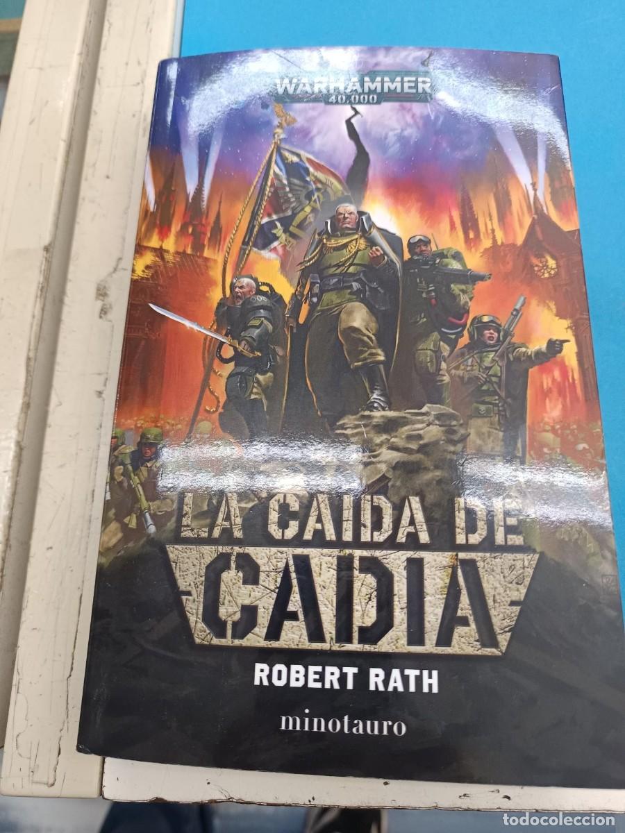 Libros de segunda mano: LA CAIDA DE CADIA ROBERT RATH MINOTAURO (WARHAMMER 40.000)