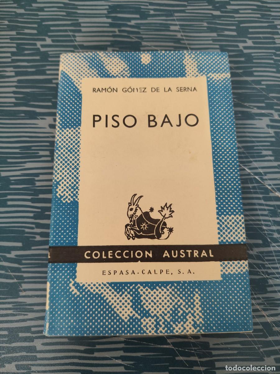 Libros de segunda mano: PISO BAJO,RAMON G&Oacute;MEZ DE LA SERNA,ESPASA CALPE,1961,147 P&Aacute;GINAS.