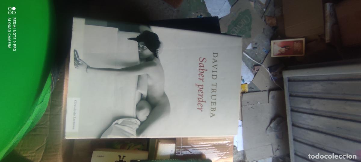 Libros de segunda mano: SABER PERDER -- DAVID TRUEBA -- CIRCULO 2008 --