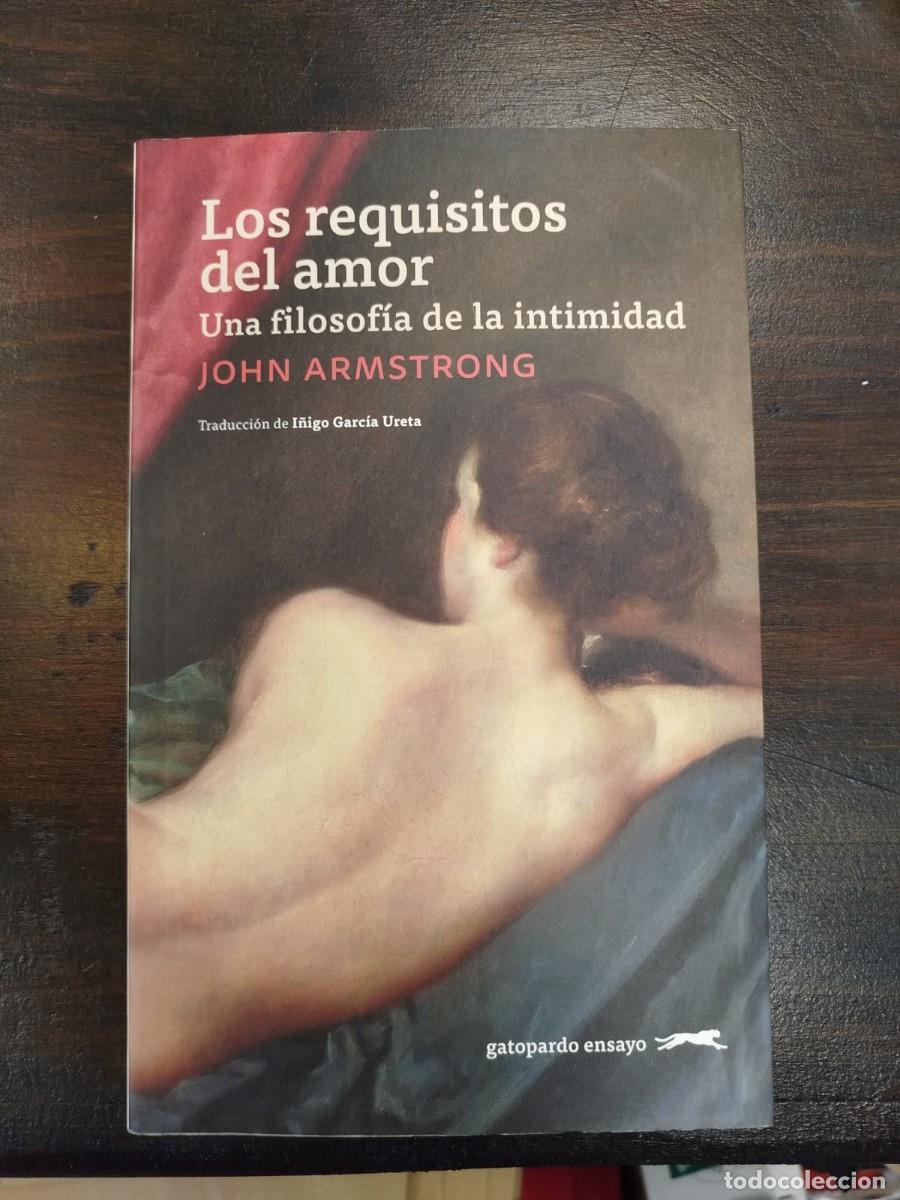 Libros de segunda mano: LOS REQUISITOS DEL AMOR - JOHN ARMSTRONG