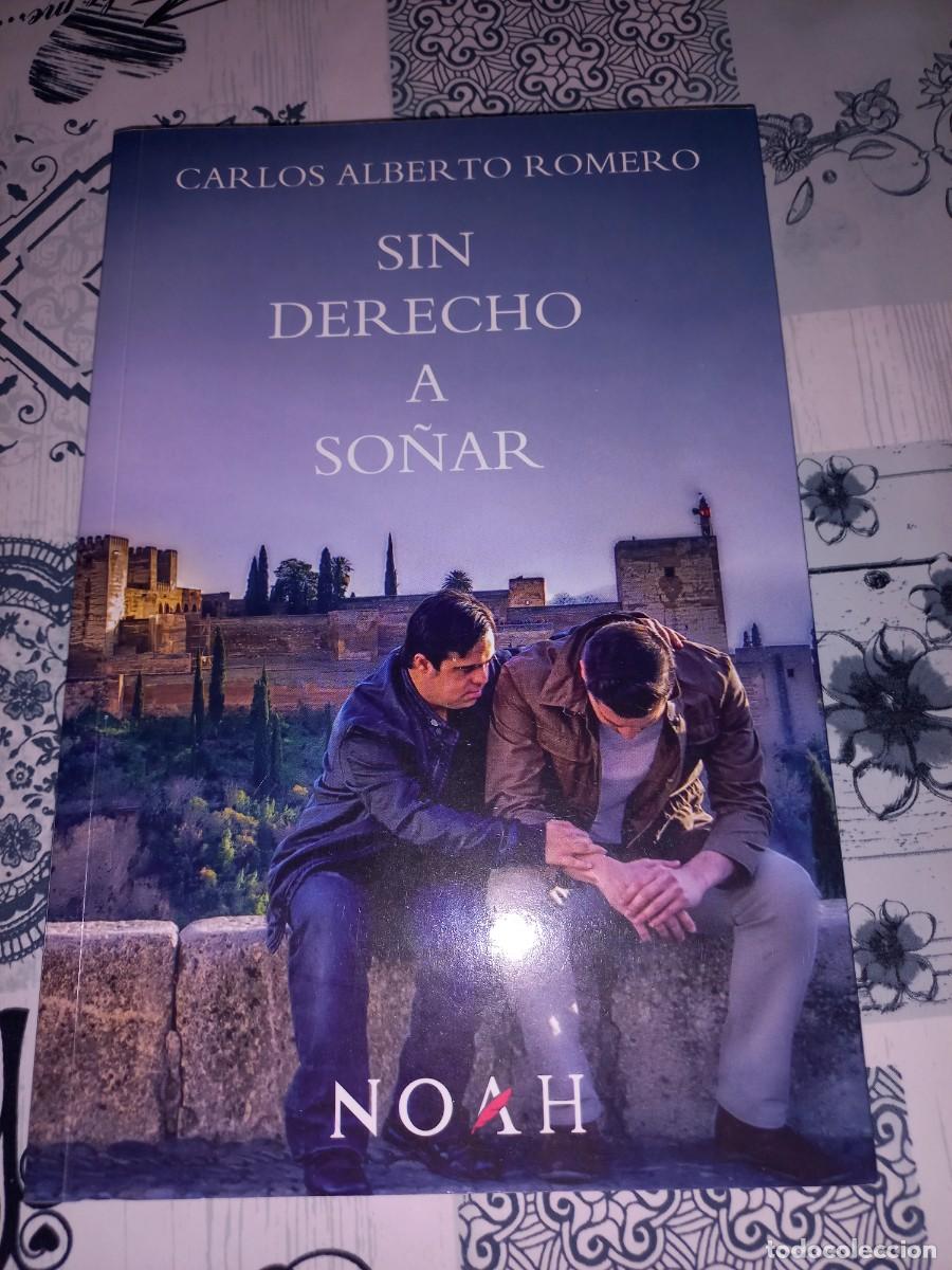 Second hand books: SIN DERECHO A SO&Ntilde;AR - CARLOS ALBERTO ROMERO