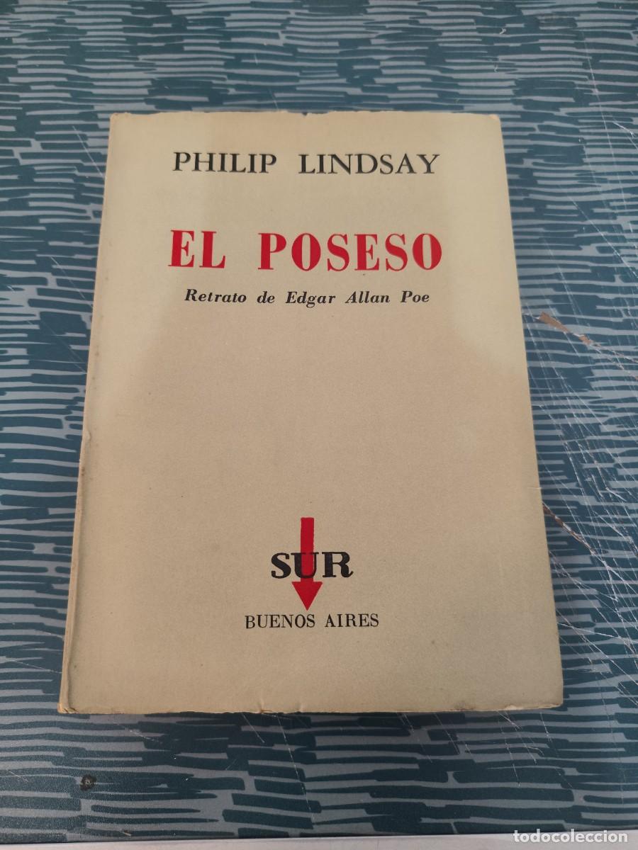 Gebrauchte B&uuml;cher: EL POSESO, RETRATO DE EDGAR ALLAN POE, PHILIP LINDSAY,SUR EDITORIAL,1956,294 P&Aacute;GINAS.