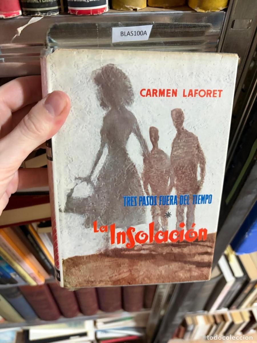 Libros de segunda mano: BLAS100A &mdash; Carmen Laforet &mdash; La insolaci&oacute;n