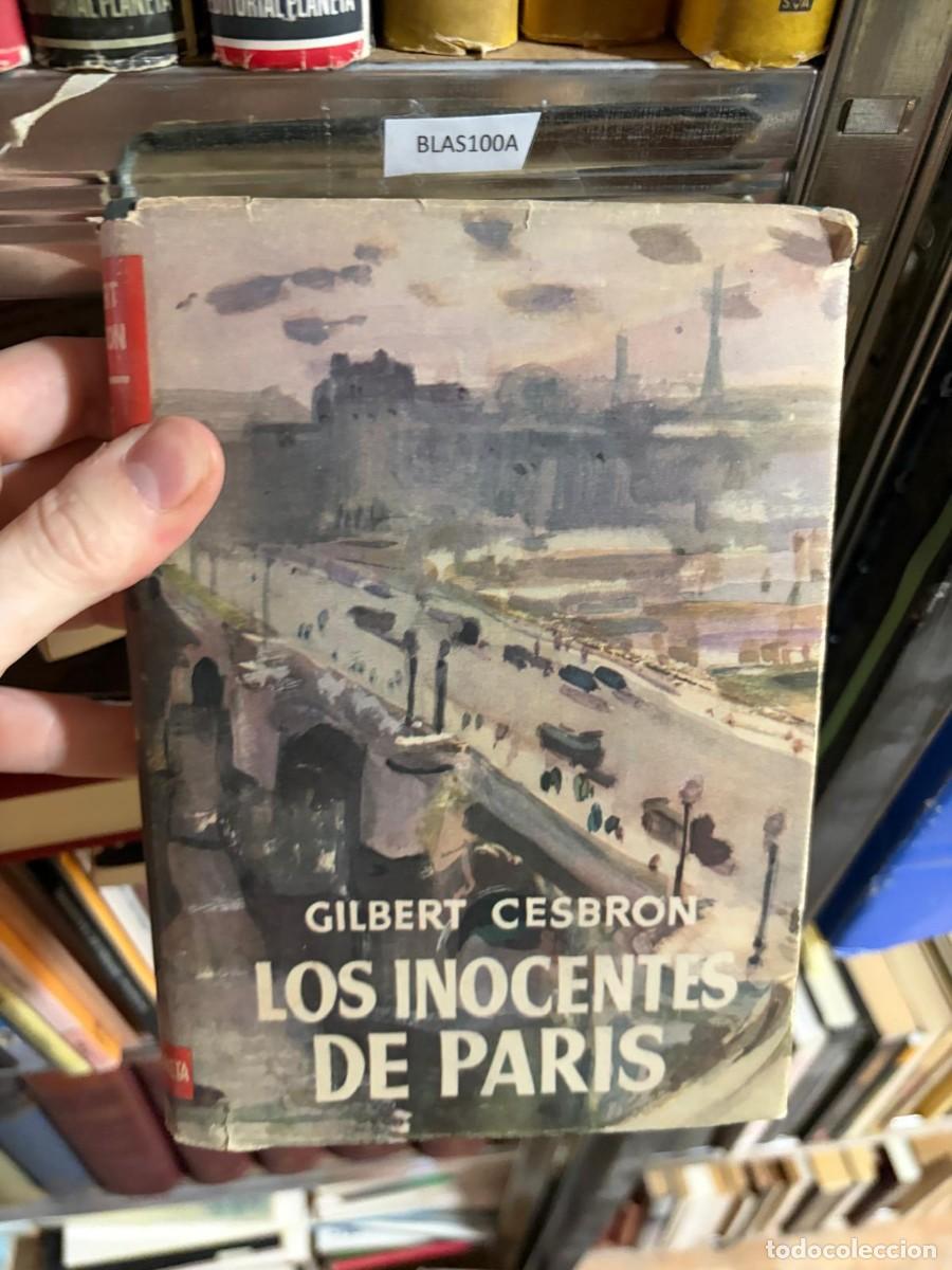 Libros de segunda mano: BLAS100A &mdash; Gilbert Cesbron &mdash; Los inocentes de Par&iacute;s