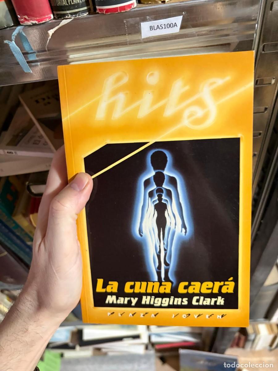 Libros de segunda mano: BLAS100A &mdash; Mary Higgins Clark &mdash; La cuna caer&aacute; &mdash; Plaza & Jan&eacute;s