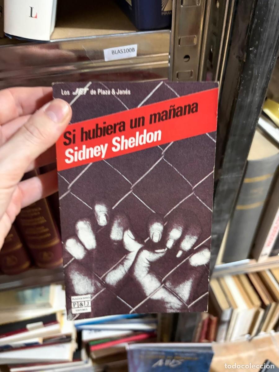 Libros de segunda mano: BLAS100B &mdash; Sidney Sheldon &mdash; Si hubiera un ma&ntilde;ana &mdash; Plaza & Jan&eacute;s