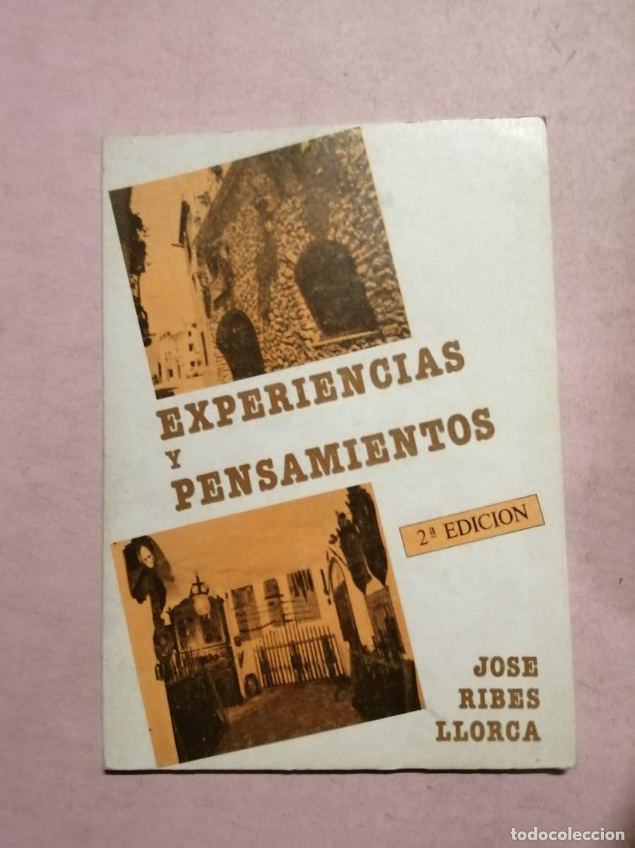 Libros de segunda mano: EXPERIENCIAS Y PENSAMIENTOS (JOSE RIBES LLORCA)