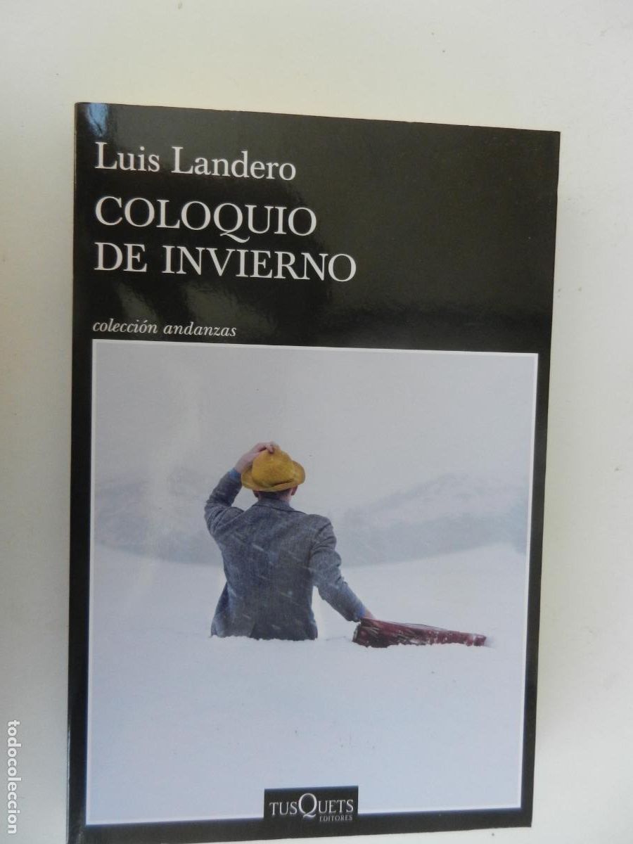 Libros de segunda mano: COLOQUIO DE INVIERNO - LUIS LANDERO - TUSQUETS- 1&ordf; EDC 2026