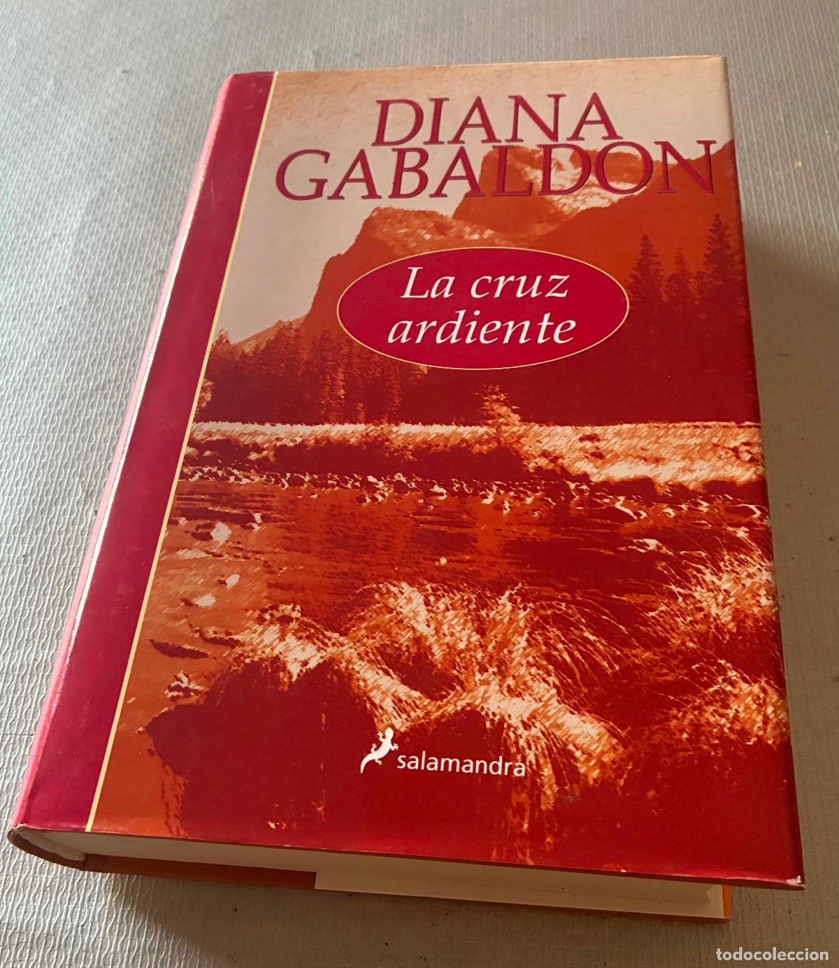 Libros de segunda mano: LA CRUZ ARDIENTE Maria gabaldon