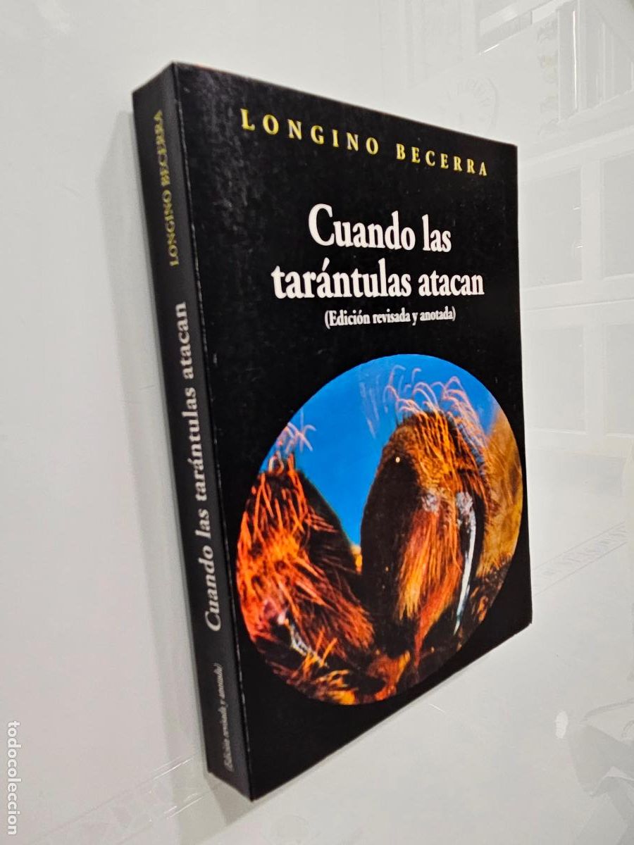 Libros de segunda mano: Cuando Las Tarantulas Atacan | Becerra, Longino | Editorial Bakt&uacute;n, 2005
