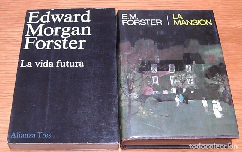 Livres d'occasion: Lote 2 Libros EDWARD MORGAN FORSTER La Vida Futura 1976 + La Mansi&oacute;n 1977