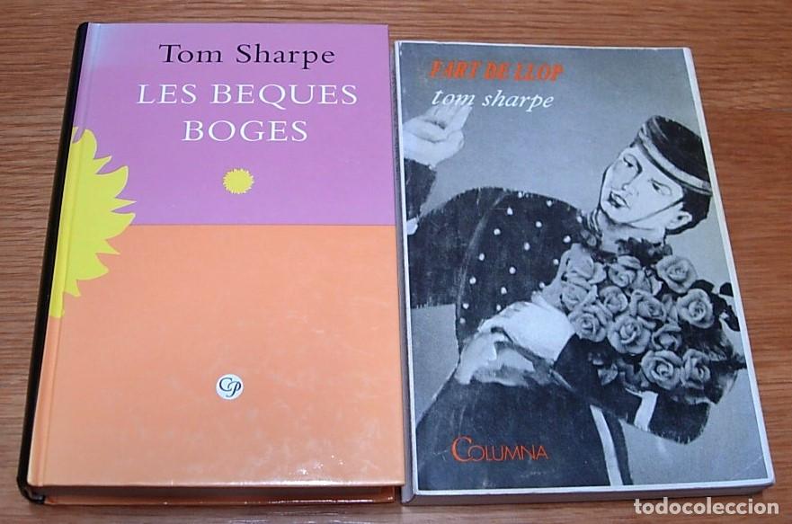 Livres d'occasion: Lote 2 Libros TOM SHARPE en Catal&aacute;n Les Beques Boges 1998 + Fart de Llop 1988