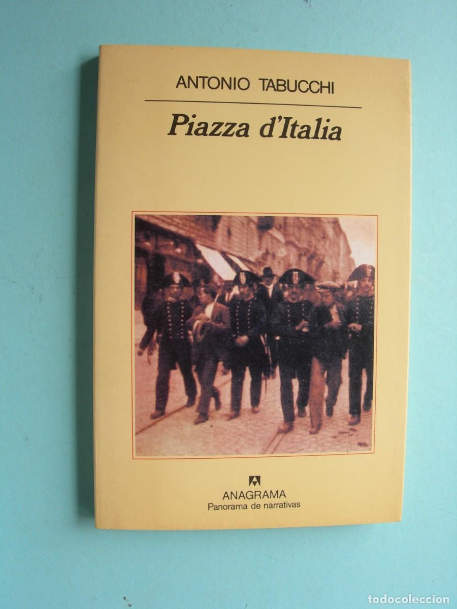 Libros de segunda mano: PIAZZA D&acute;ITALIA / ANTONIO TABUCCHI / NARRATIVA