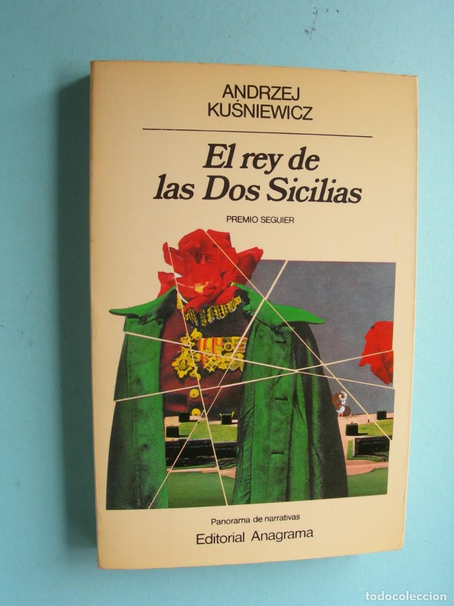 Libros de segunda mano: EL REY DE LAS DOS SICILIAS / ANDRZEJ KUSNIEWICZ / PREMIO SEGUIR / NARRATIVA
