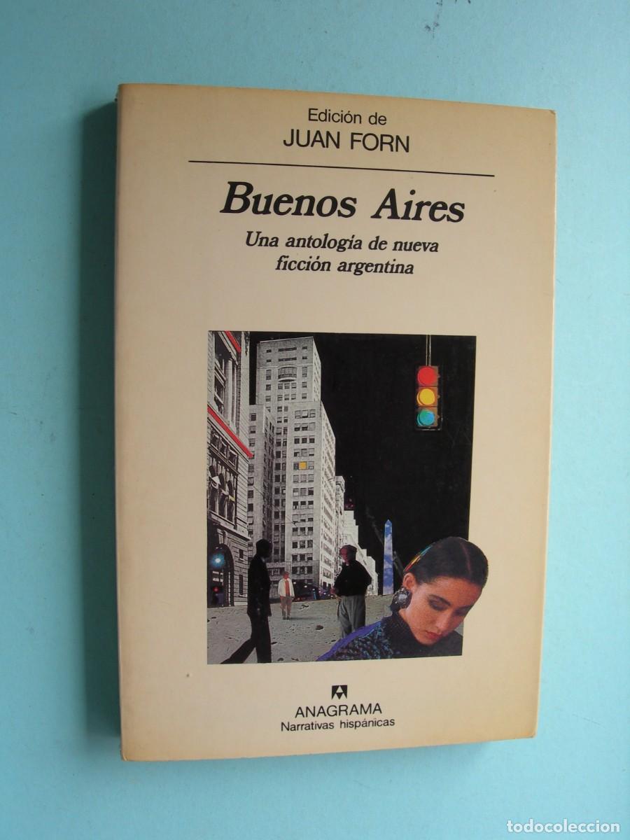 Libros de segunda mano: BUENOS AIRES - UNA ANTOLOG&Iacute;A DE NUEVA FICCI&Oacute;N ARGENTINA / EDICI&Oacute;N DE JUAN FORN / BARRATIVA