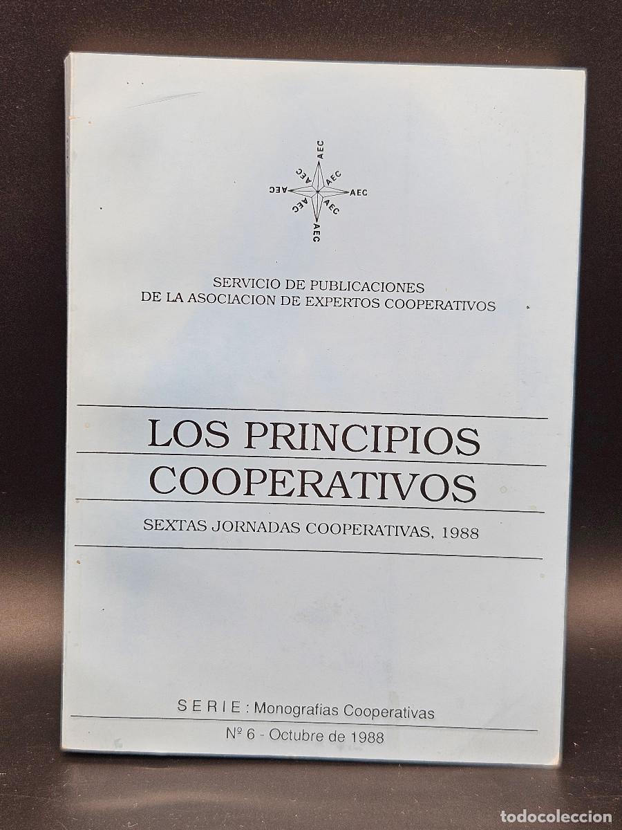 Libros de segunda mano: Los principios cooperativos Sextas jornadas cooperativas, 1988