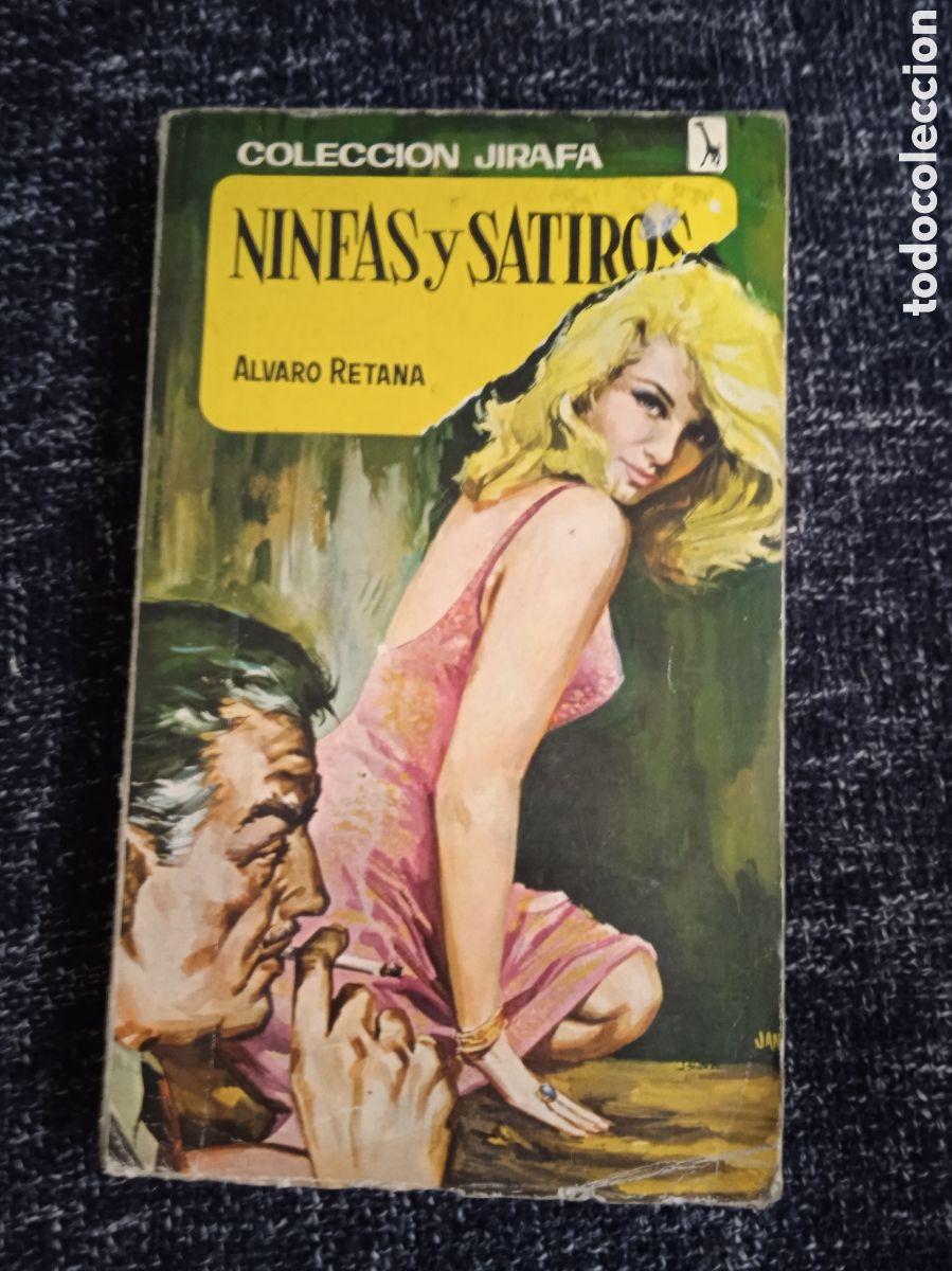 Libros de segunda mano: COLECCI&Oacute;N JIRAFA. N&ordm; 46. NINFAS Y S&Aacute;TIROS. / ALVARO RETANA. -ED. EDITORIAL TESORO 1965.