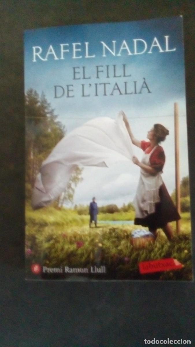 Libros de segunda mano: EL FILL DE L'ITALI&Agrave; - LIBRO EN CATAL&Agrave; DE RAFEL NADAL - COLUMNA -COMO NUEVO-EN CATAL&Aacute;N