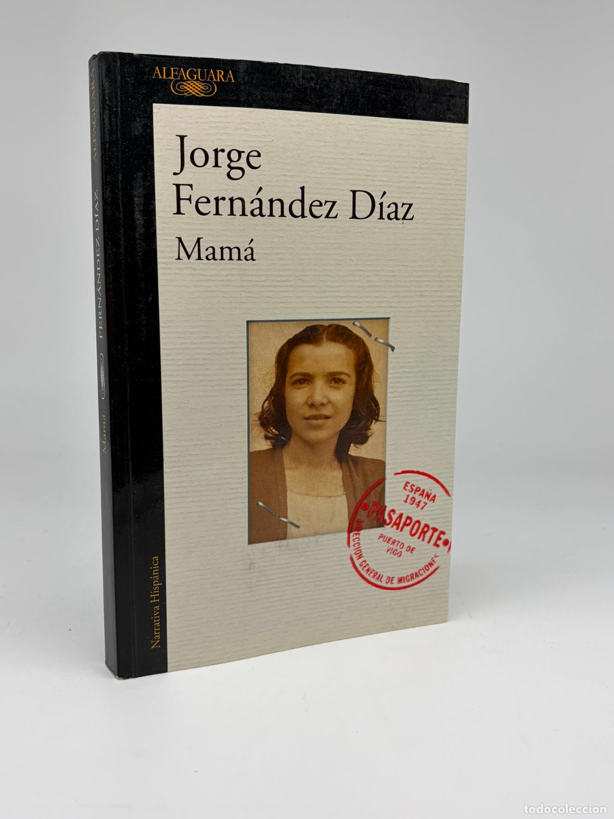 Libros de segunda mano: Mam&aacute; - Fern&aacute;ndez D&iacute;az, Jorge