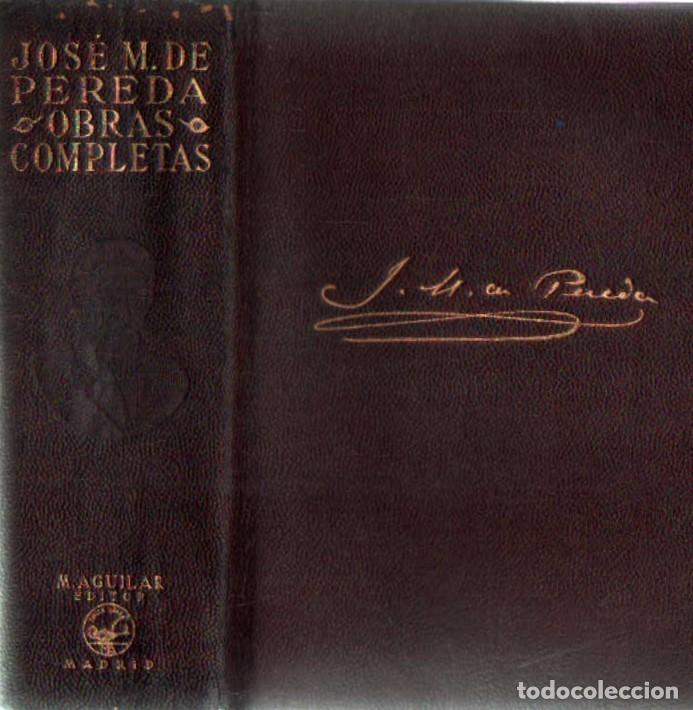 Libros de segunda mano: JOSE M. DE PEREDA, OBRAS COMPLETAS. A-AGUI-1285