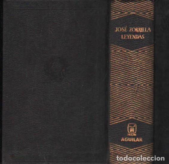 Libros de segunda mano: LEYENDAS. ZORRILLA, JOS&Eacute;. A-AGUIJOYA-061
