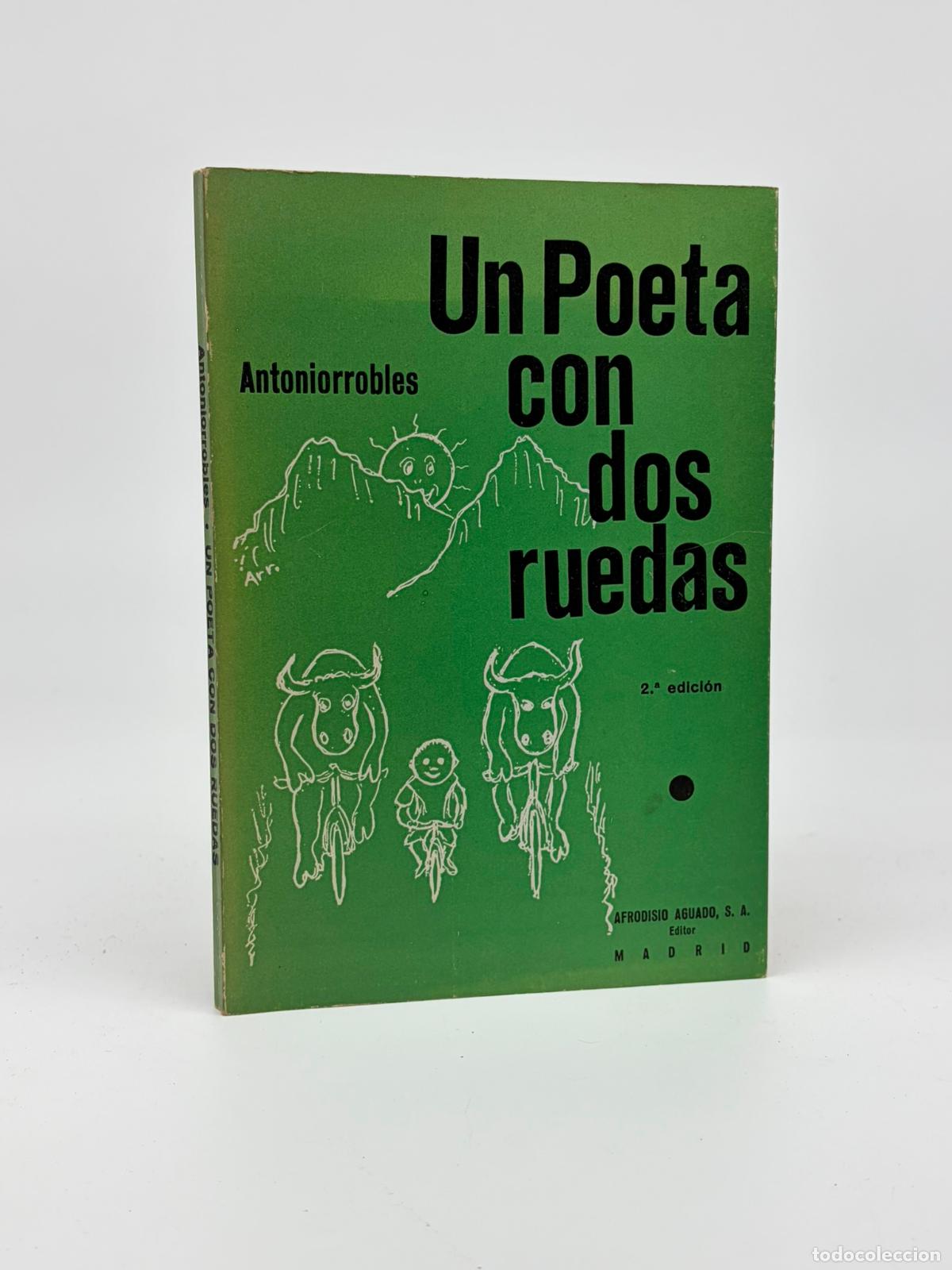 Libros de segunda mano: Un poeta con dos ruedas. Antoniorrobles