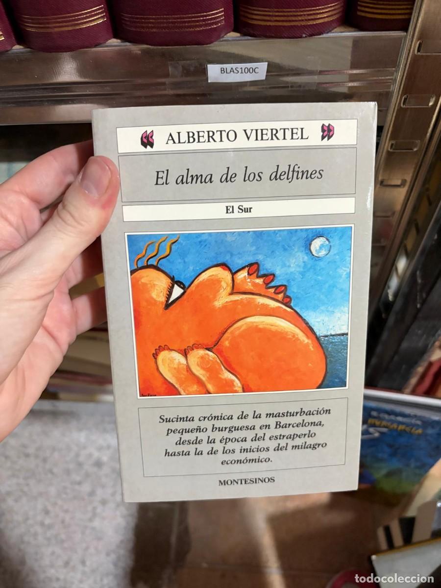 Livres d'occasion: BLAS100C Alberto Viertel El alma de los delfines
