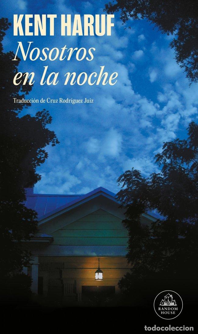 Libros de segunda mano: Nosotros en la Noche - Kent Haruf - Random House - 2&ordf; Edici&oacute;n